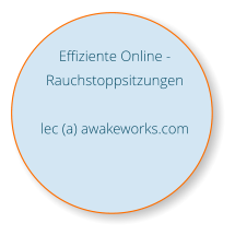 Effiziente Online - Rauchstoppsitzungen  lec (a) awakeworks.com